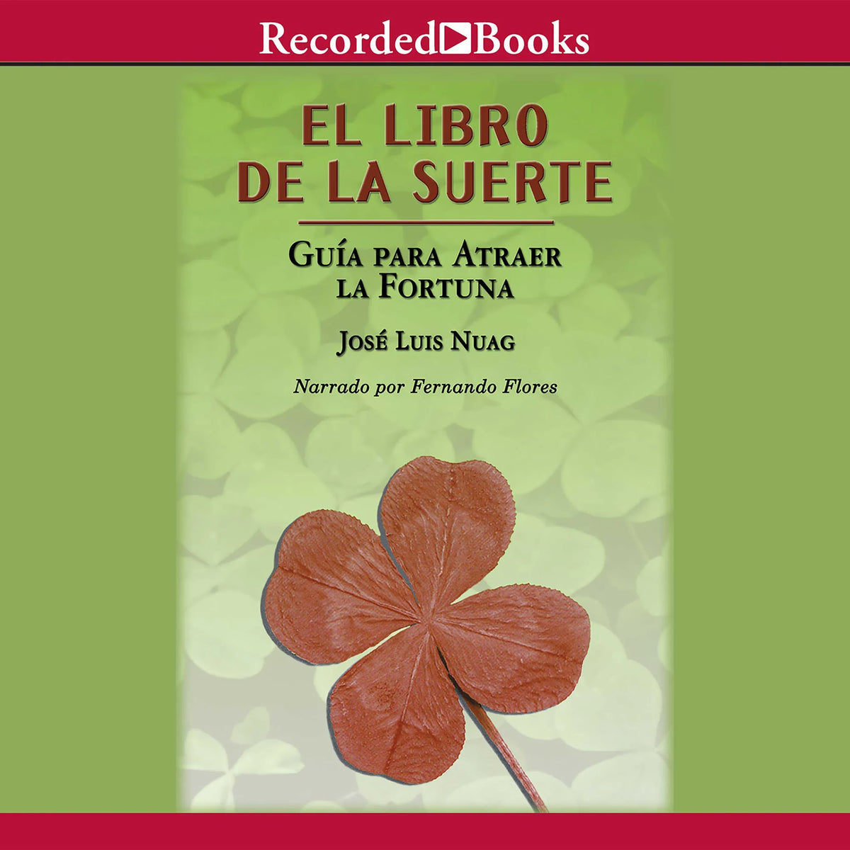 El libro de la suerte: Guia para atraer la fortuna