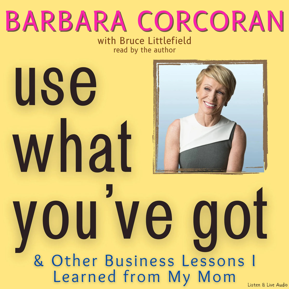 Use What You’ve Got