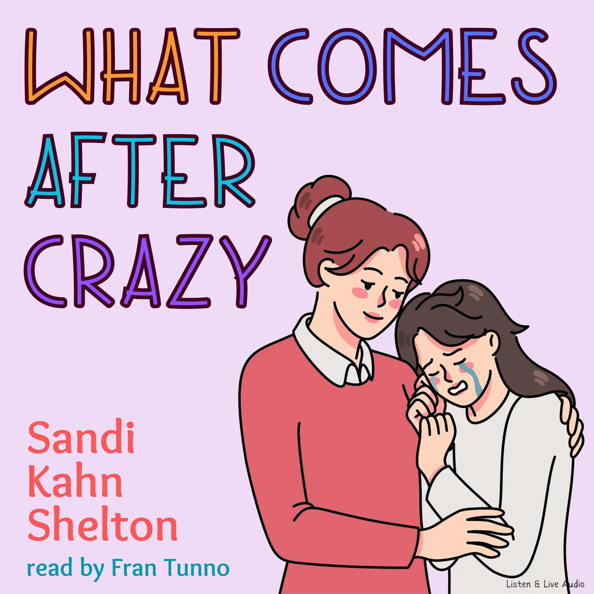 What Comes after Crazy