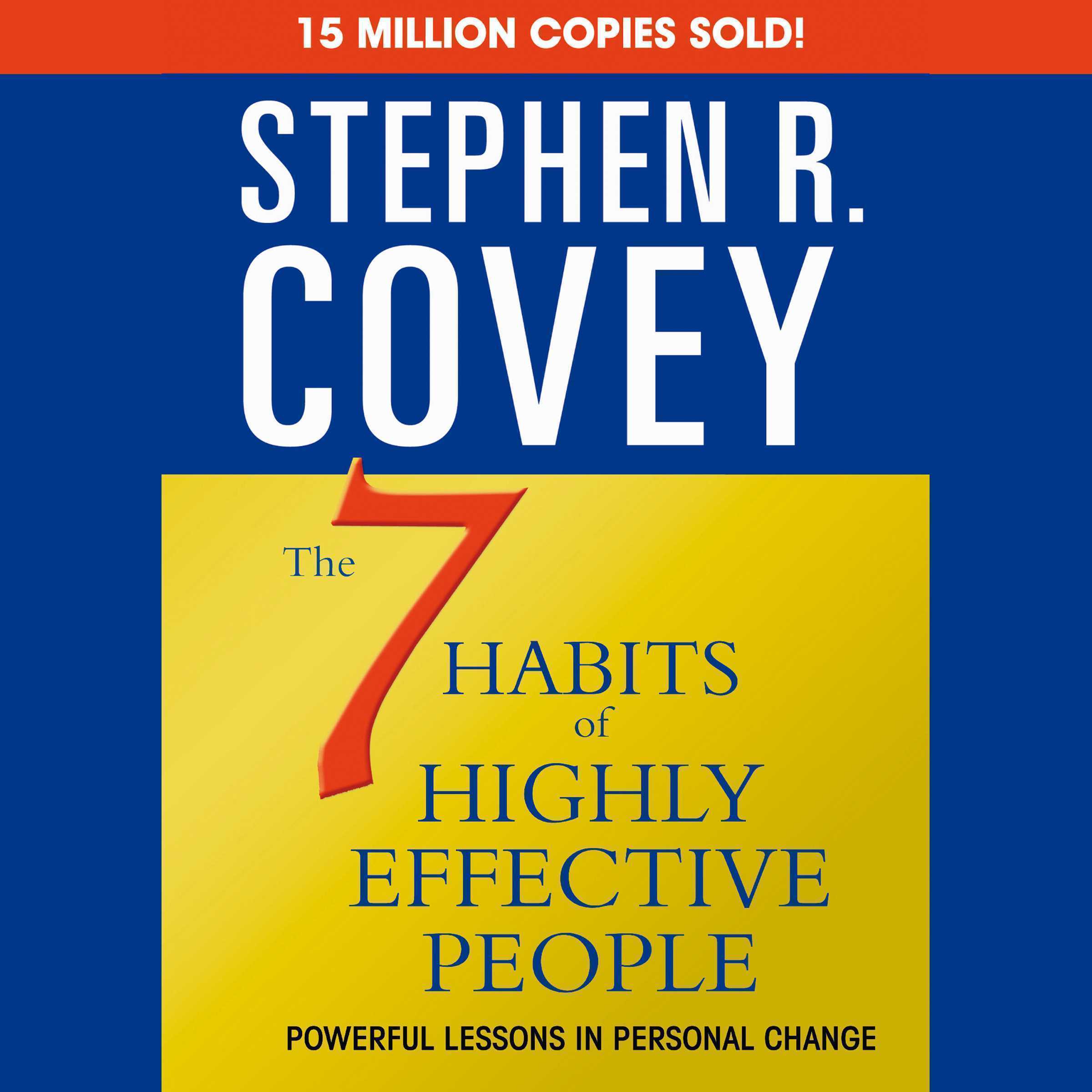 The 7 Habits of Highly Effective People & The 8th Habit