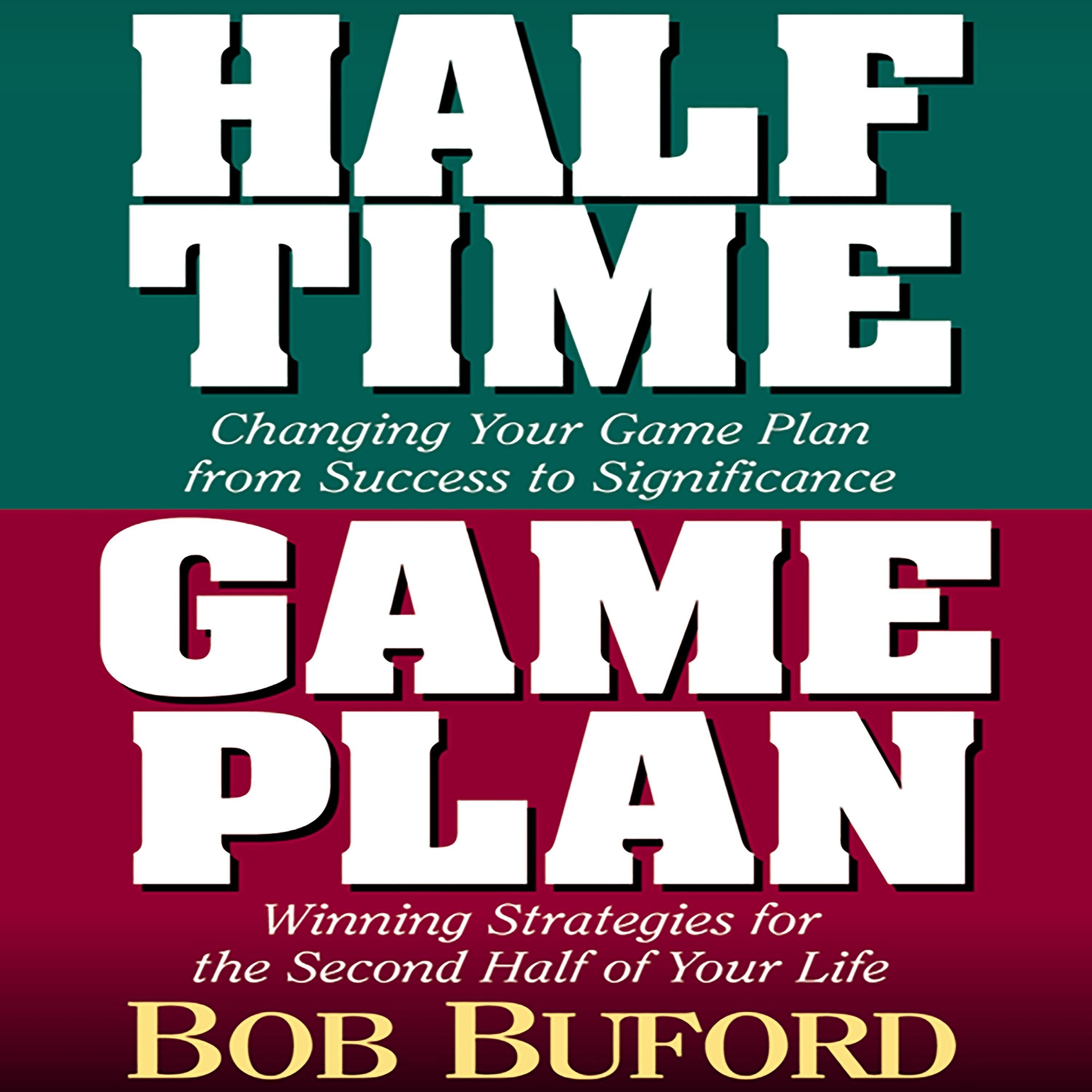 Halftime and Game Plan