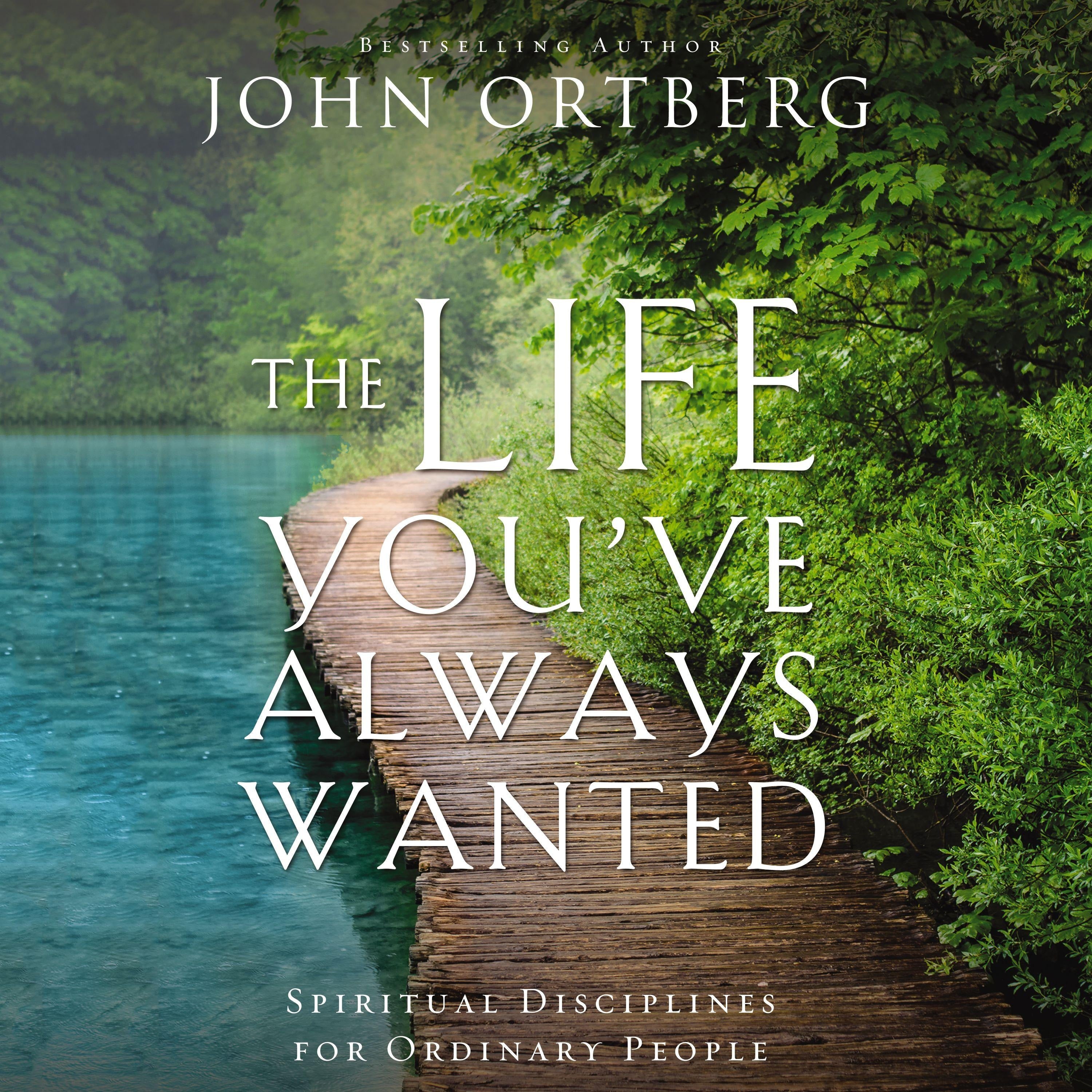 The Life You've Always Wanted