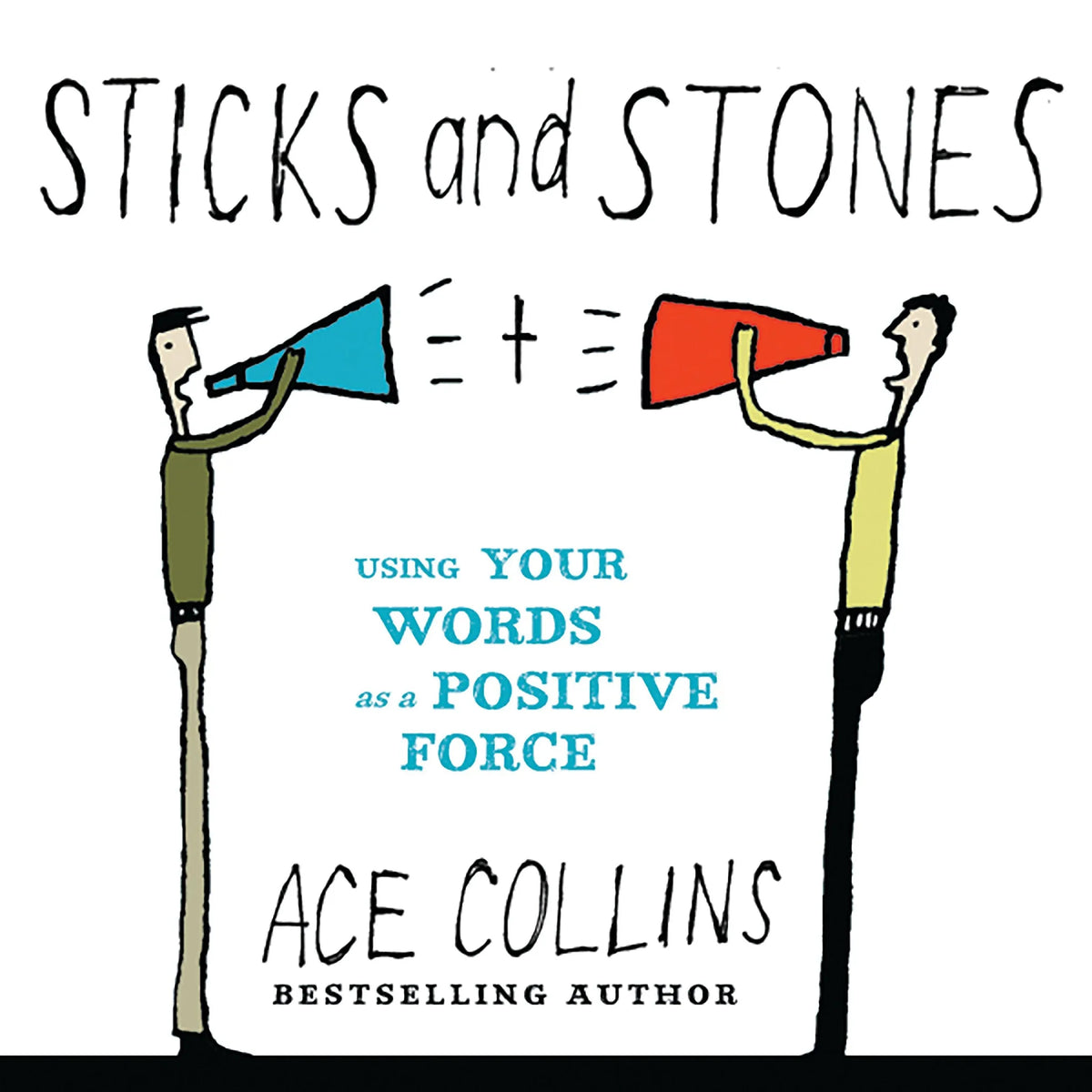 Sticks and Stones