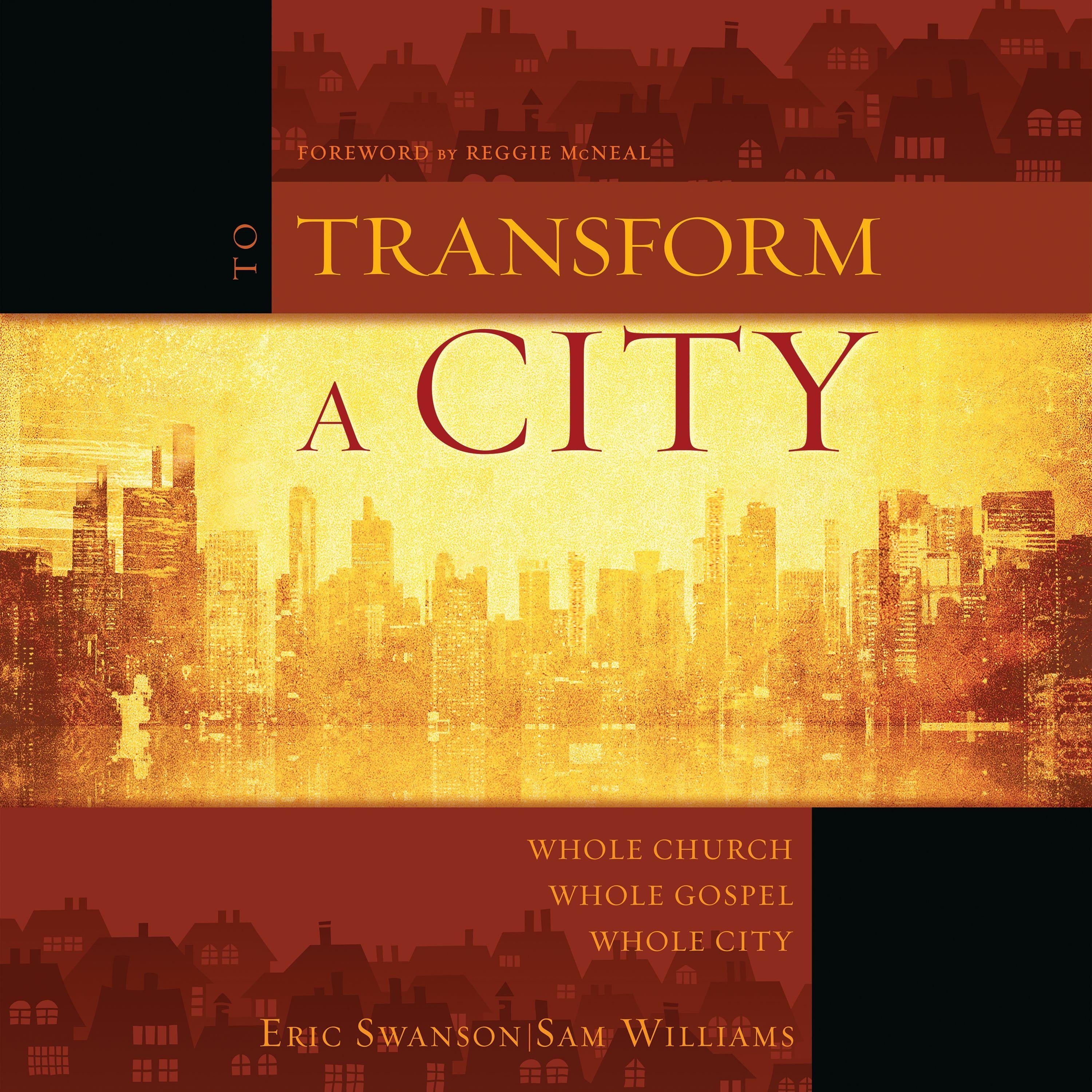 To Transform a City