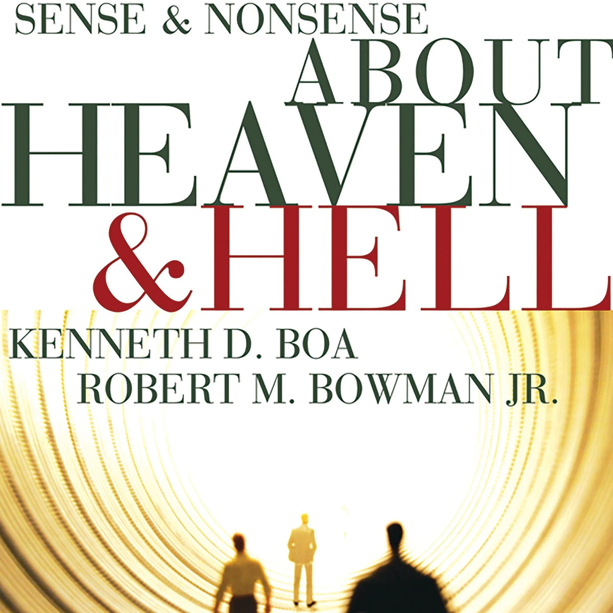 Sense and Nonsense about Heaven and Hell