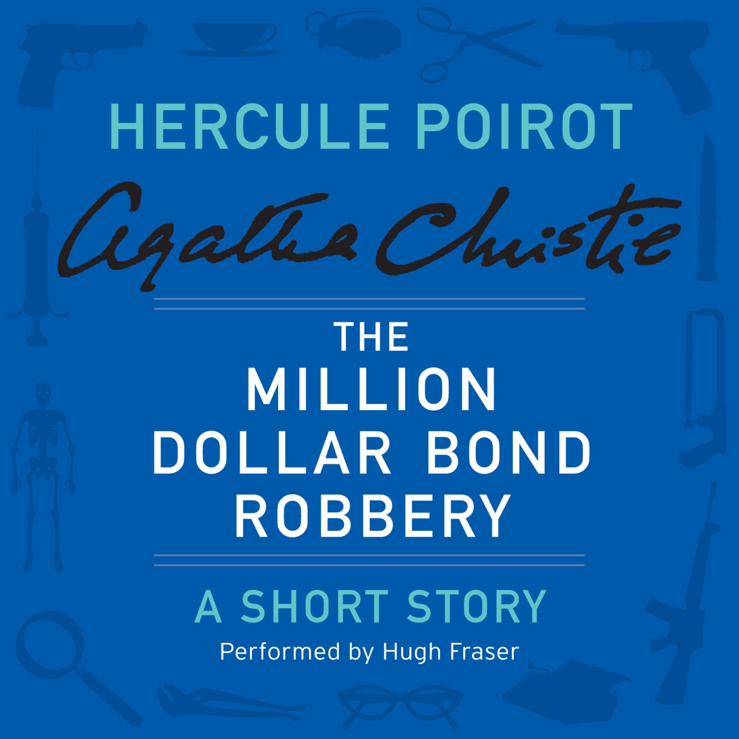 The Million Dollar Bond Robbery