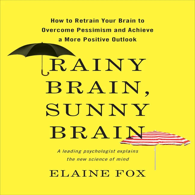 Rainy Brain, Sunny Brain