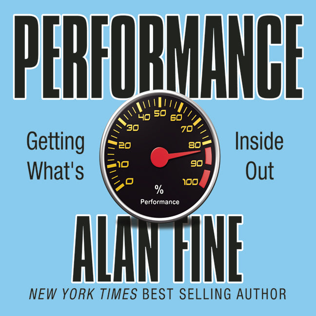 Performance, Getting What's Inside Out