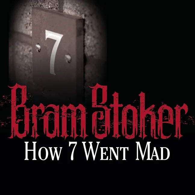 How 7 Went Mad