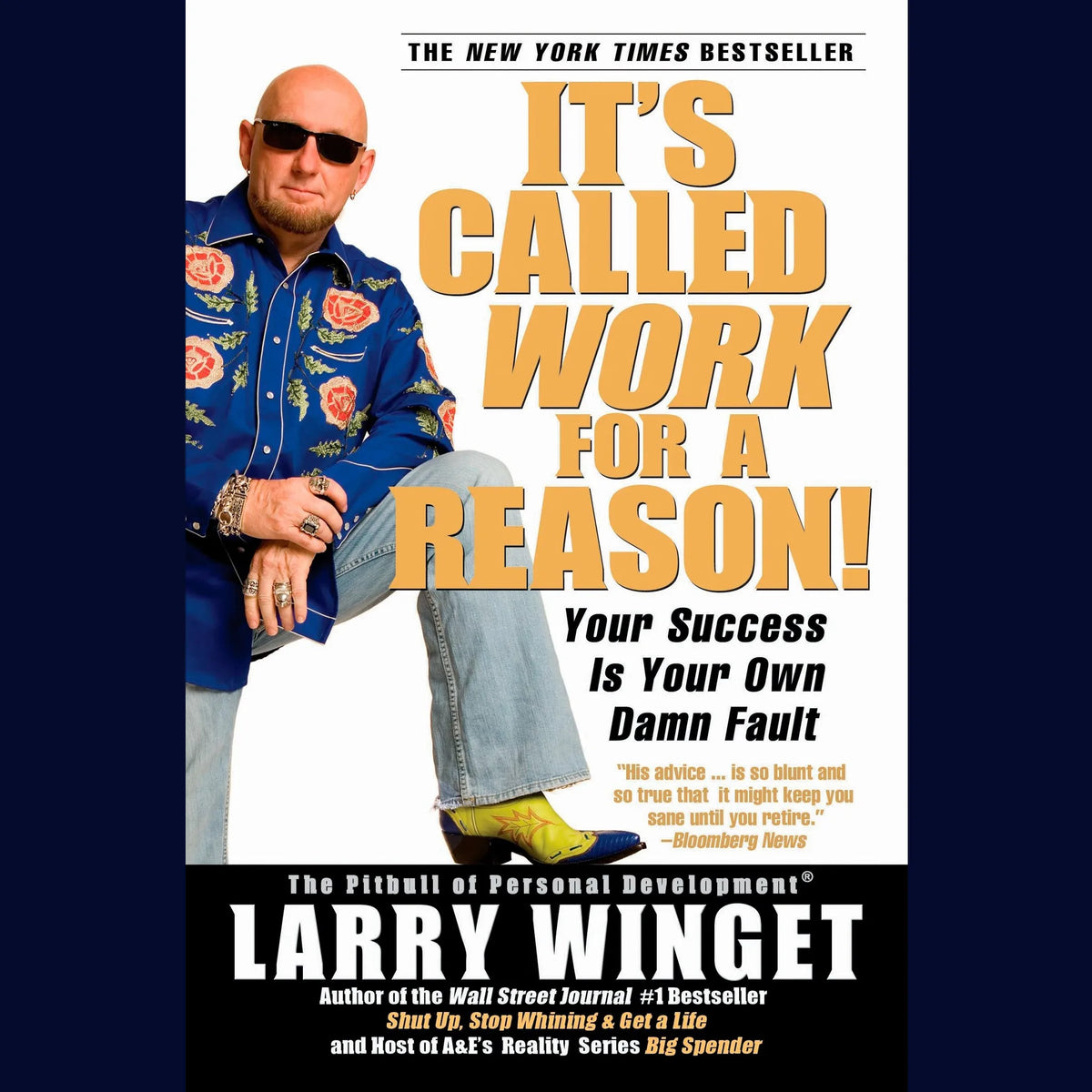 It's Called Work for a Reason!