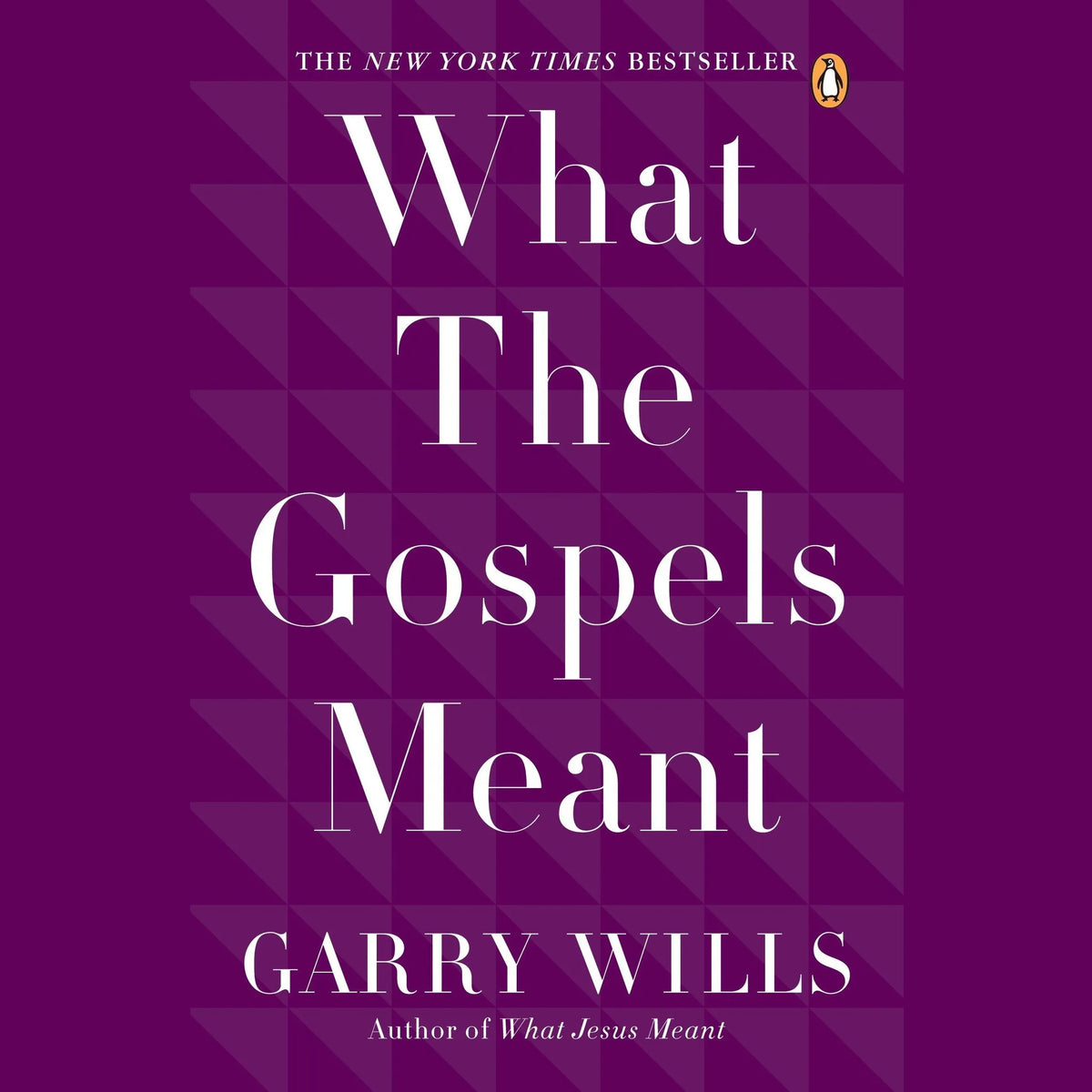 What the Gospels Meant