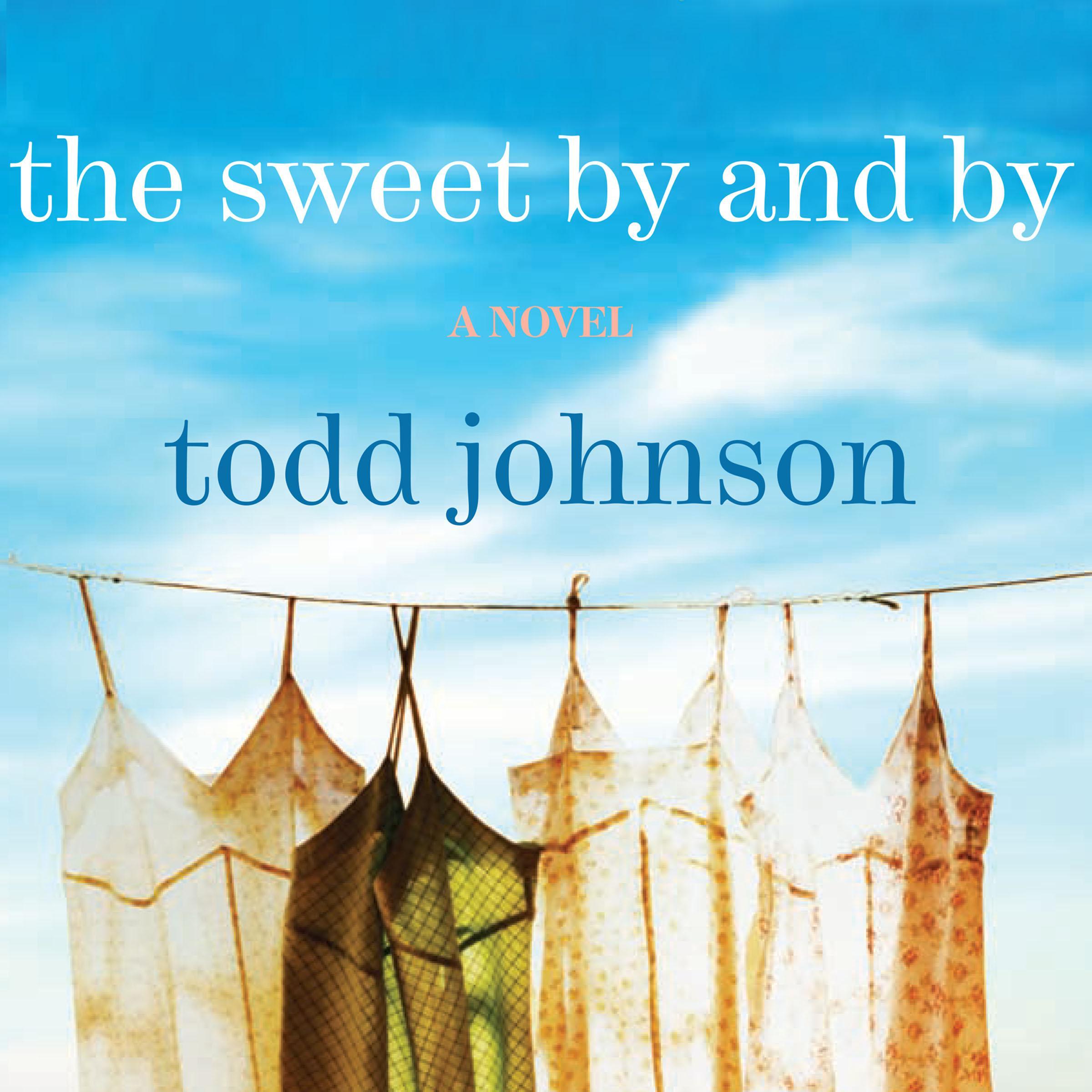 The Sweet By and By