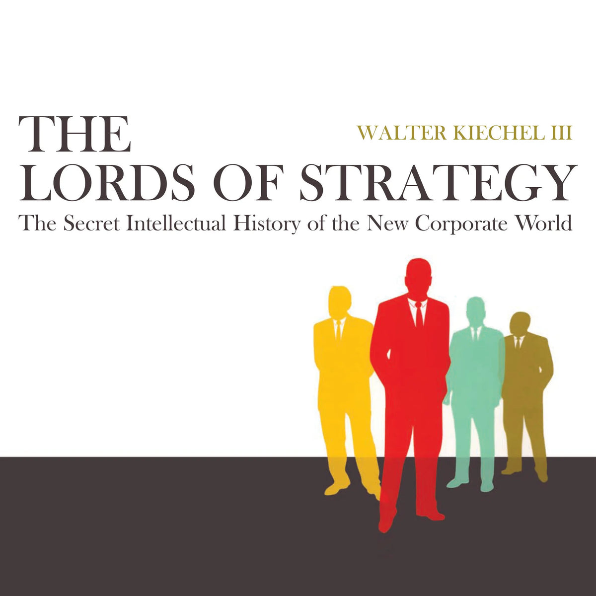 The Lords of Strategy