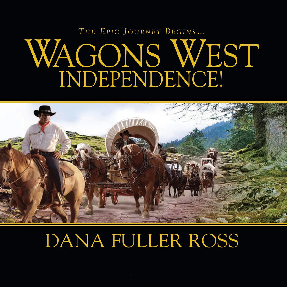 Wagons West Independence!