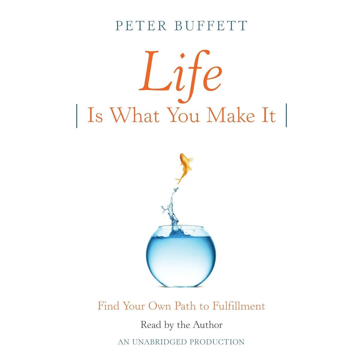 Life Is What You Make It