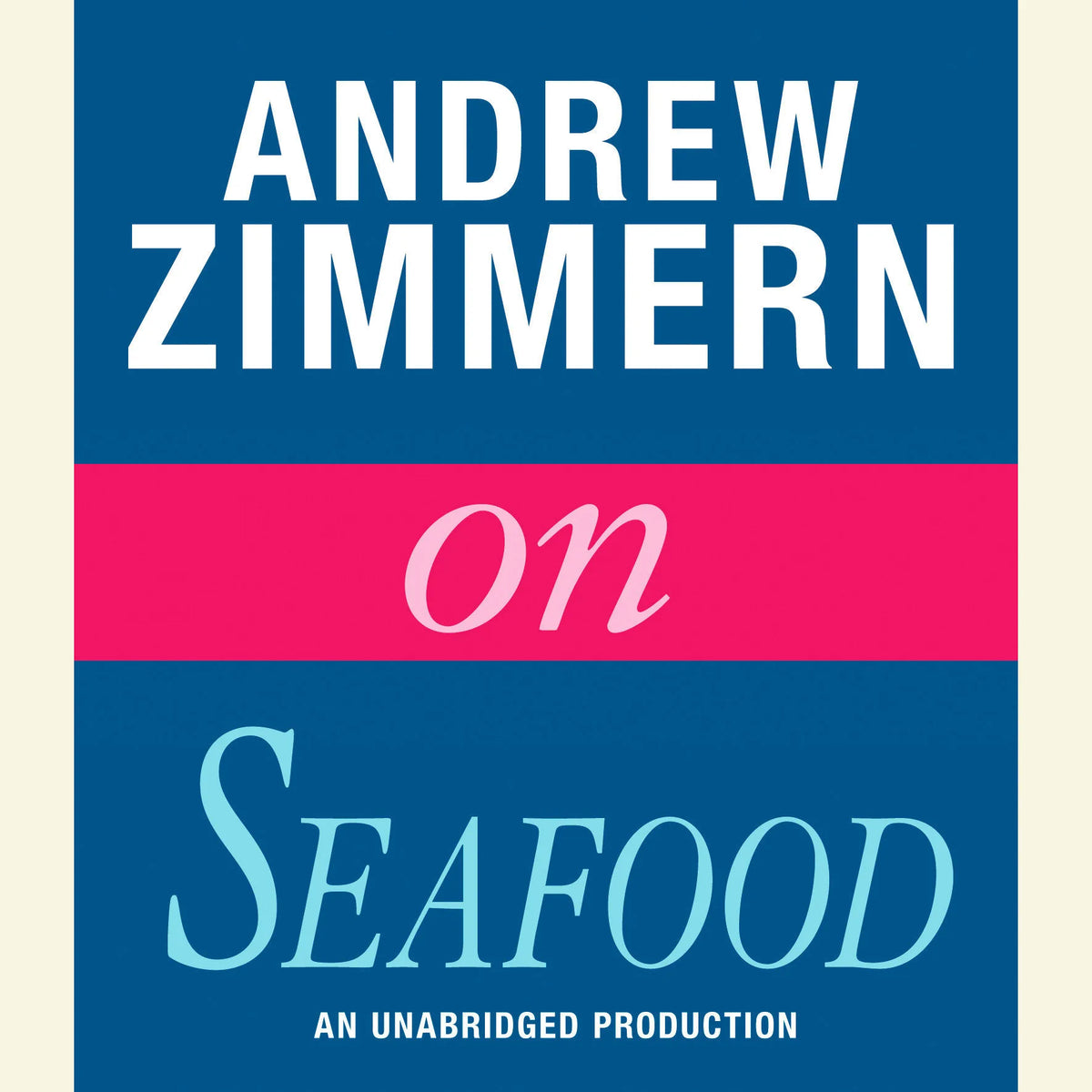 Andrew Zimmern on Seafood
