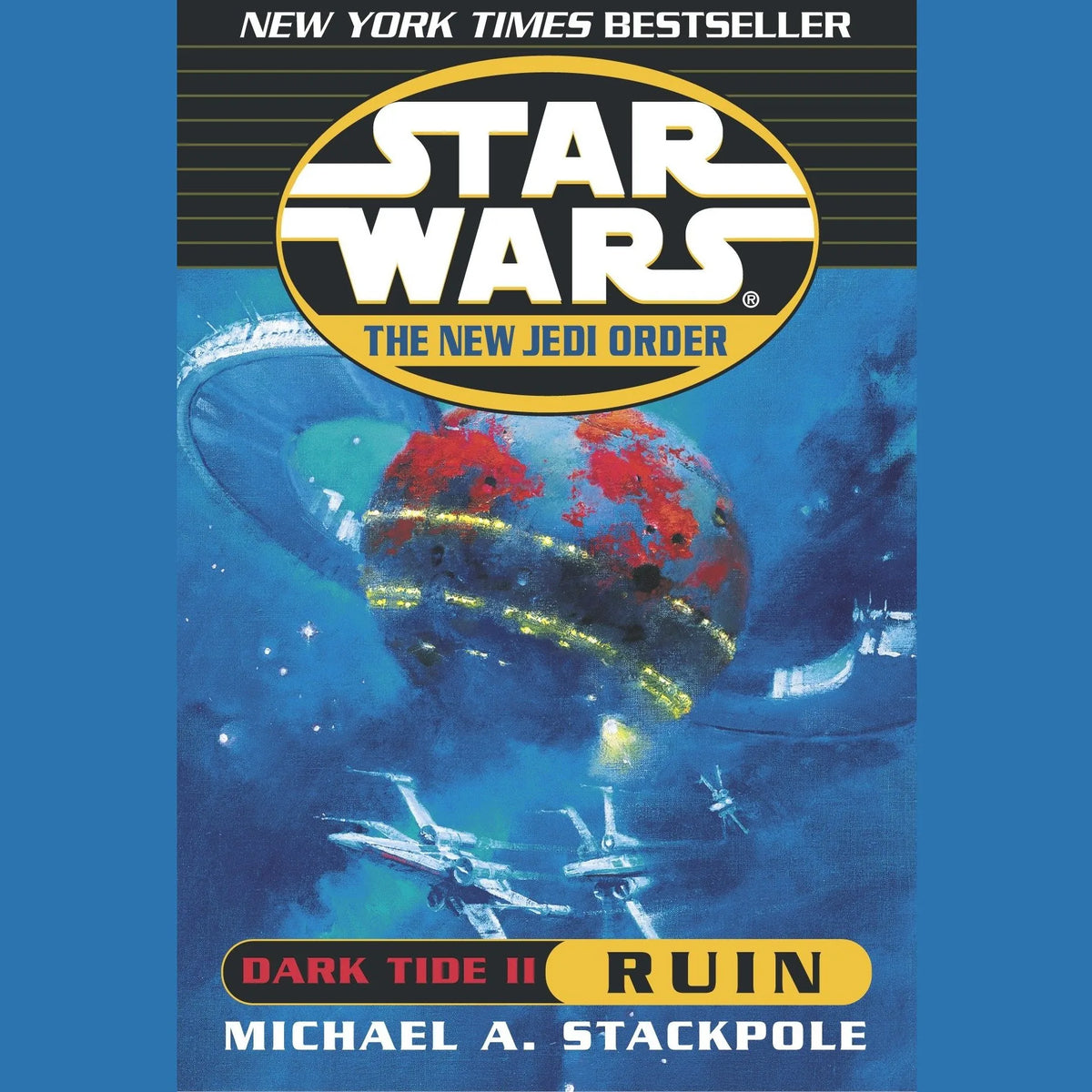 Star Wars: The New Jedi Order: Dark Tide II: Ruin