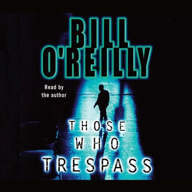 Those Who Trespass