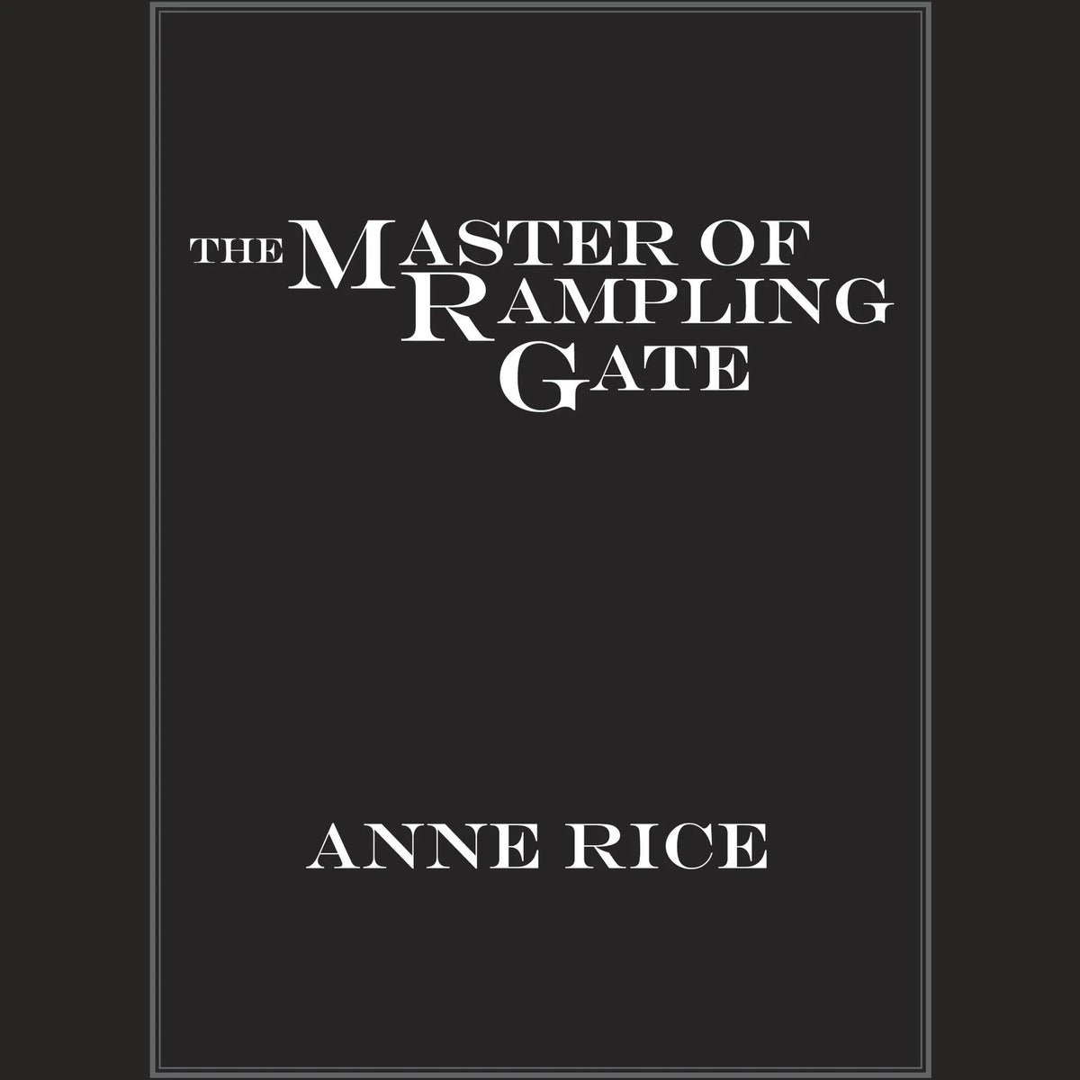 The Master of Rampling Gate