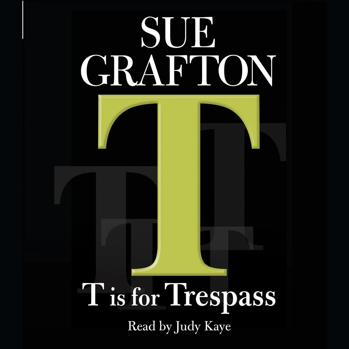 T Is for Trespass