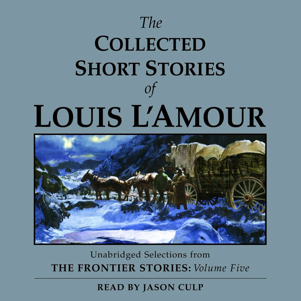 The Collected Short Stories of Louis L’Amour, Vol. 5