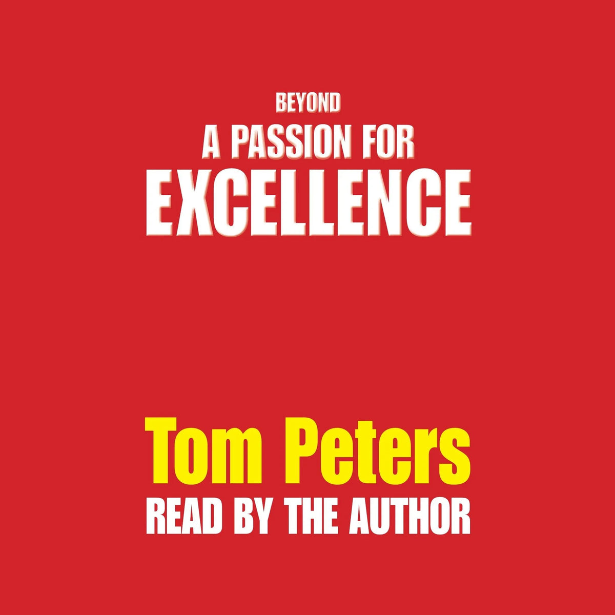 Beyond a Passion for Excellence