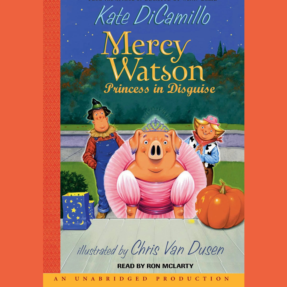 Mercy Watson #4: Mercy Watson: Princess In Disguise