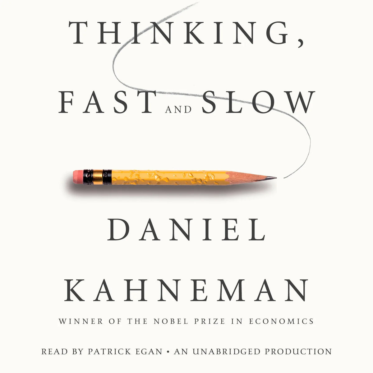 Thinking, Fast and Slow