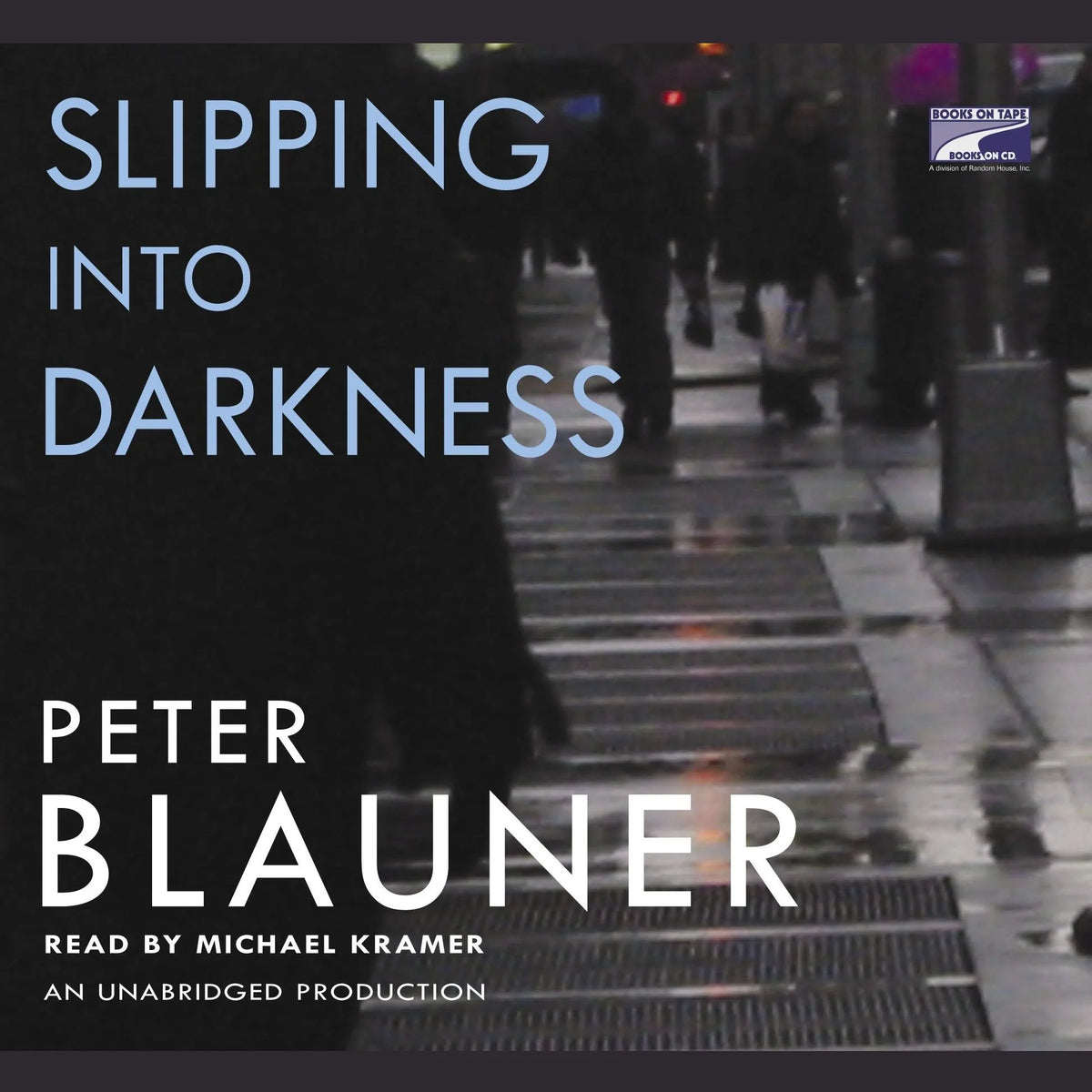 Slipping Into Darkness
