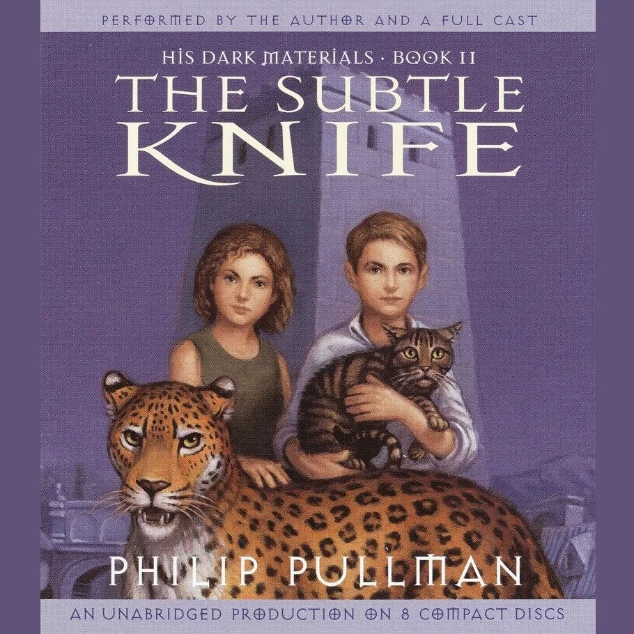The Subtle Knife: His Dark Materials