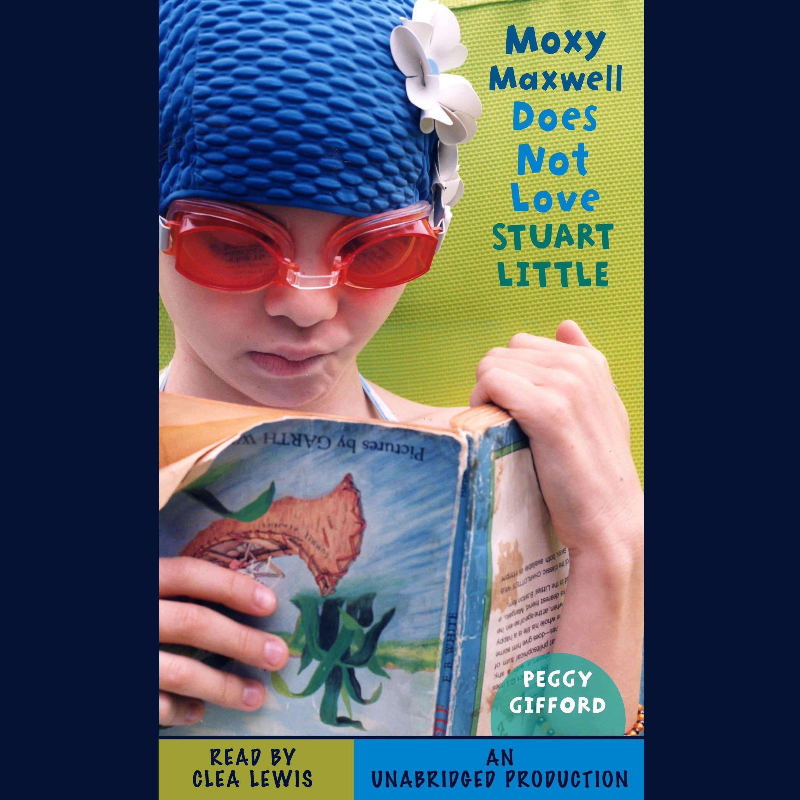 Moxy Maxwell Does Not Love Stuart Little