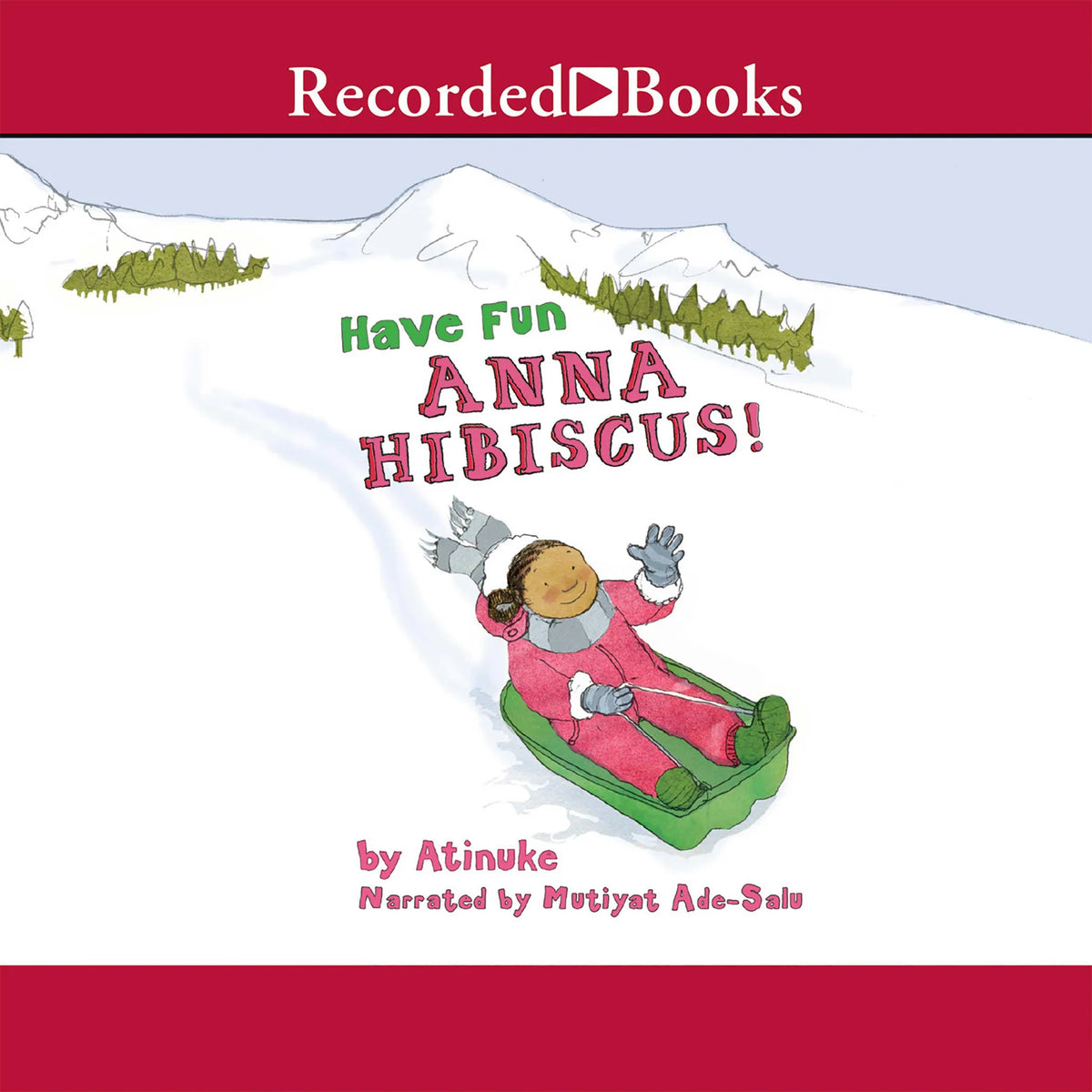 Have Fun, Anna Hibiscus