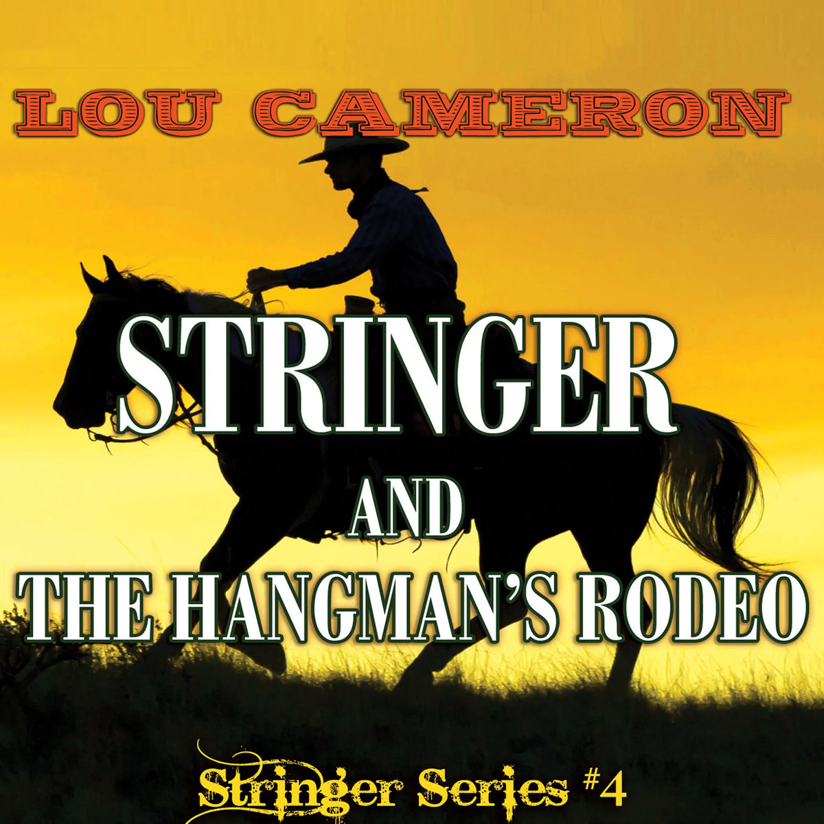 Stringer and the Hangman’s Rodeo