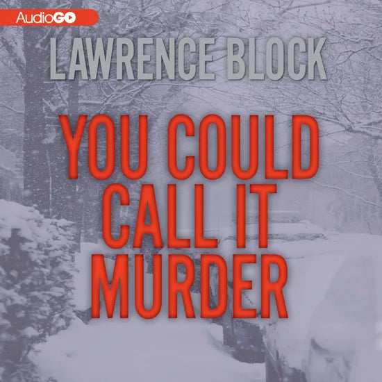 You Could Call It Murder