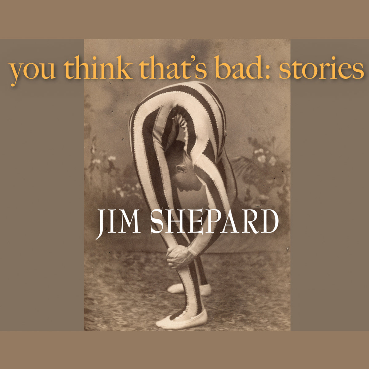 You Think That's Bad