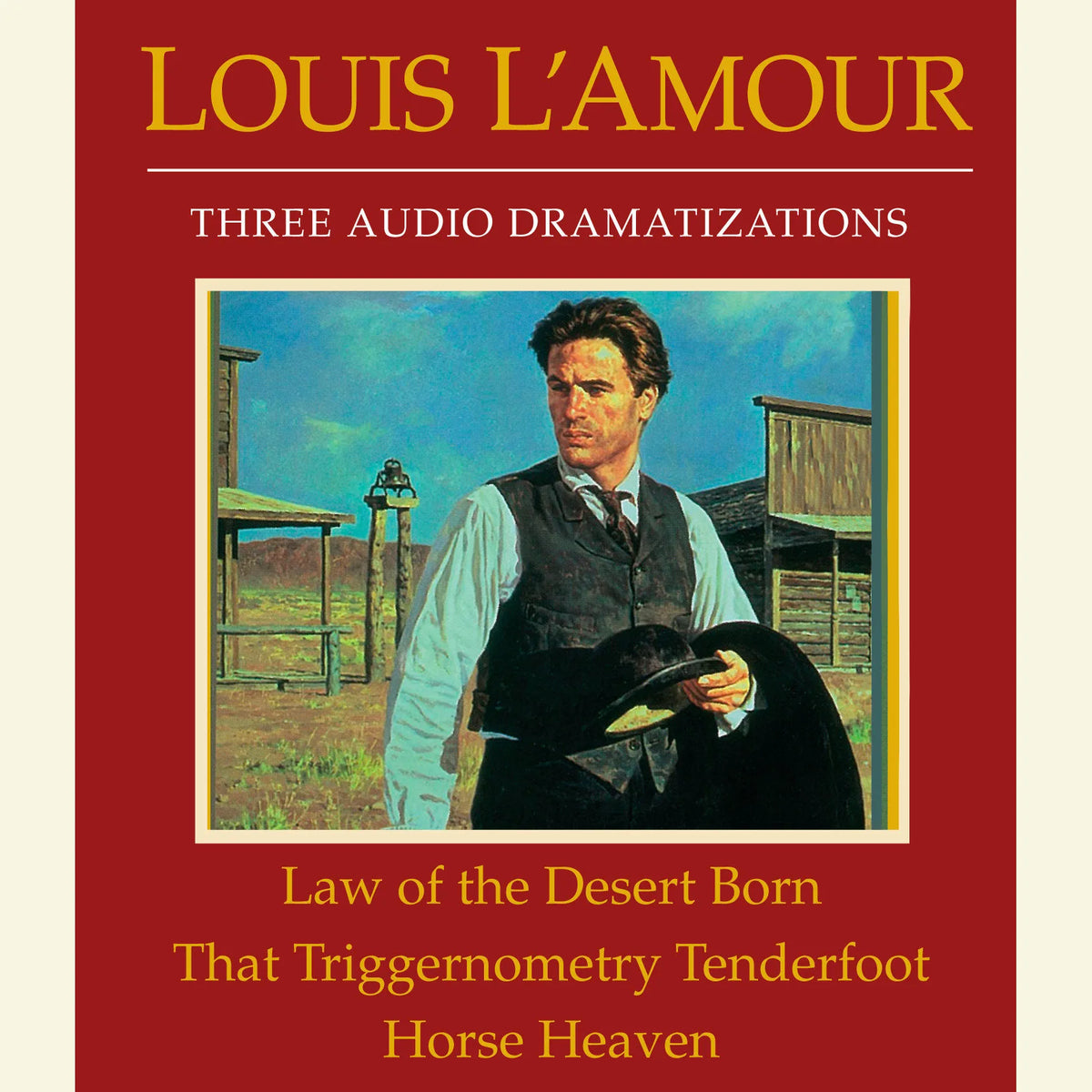 Law of the Desert Born / That Triggernometry Tenderfoot / Horse Heaven