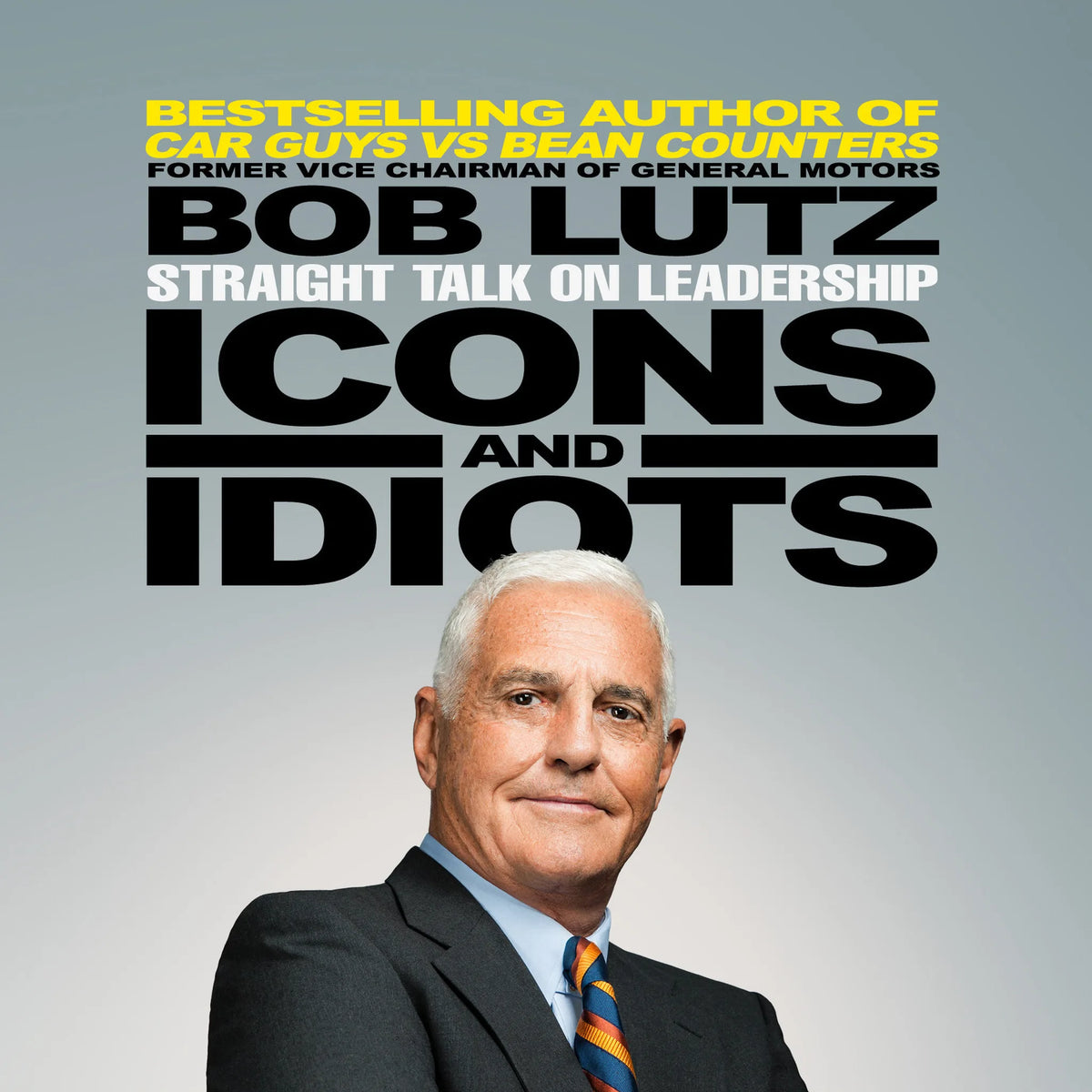 Icons and Idiots