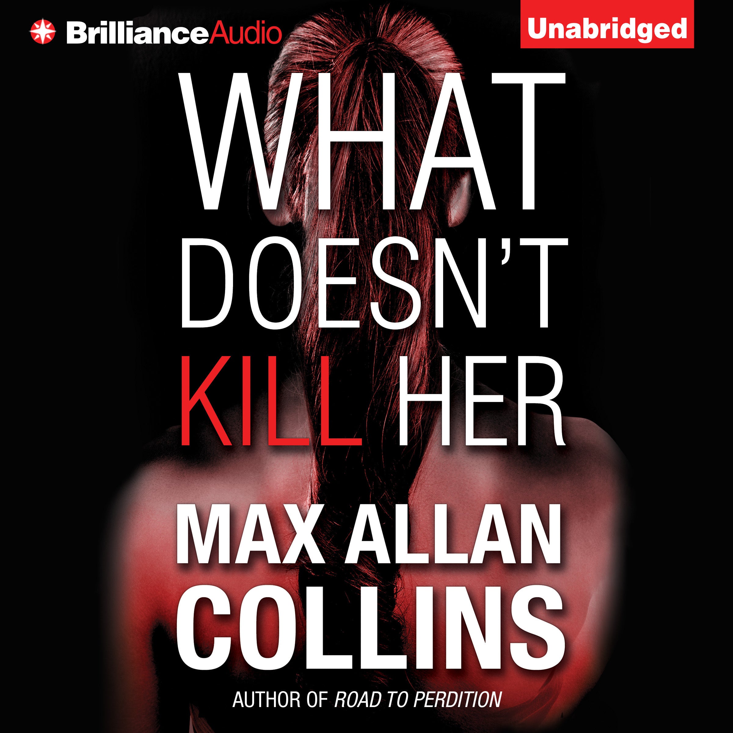 What Doesn't Kill Her