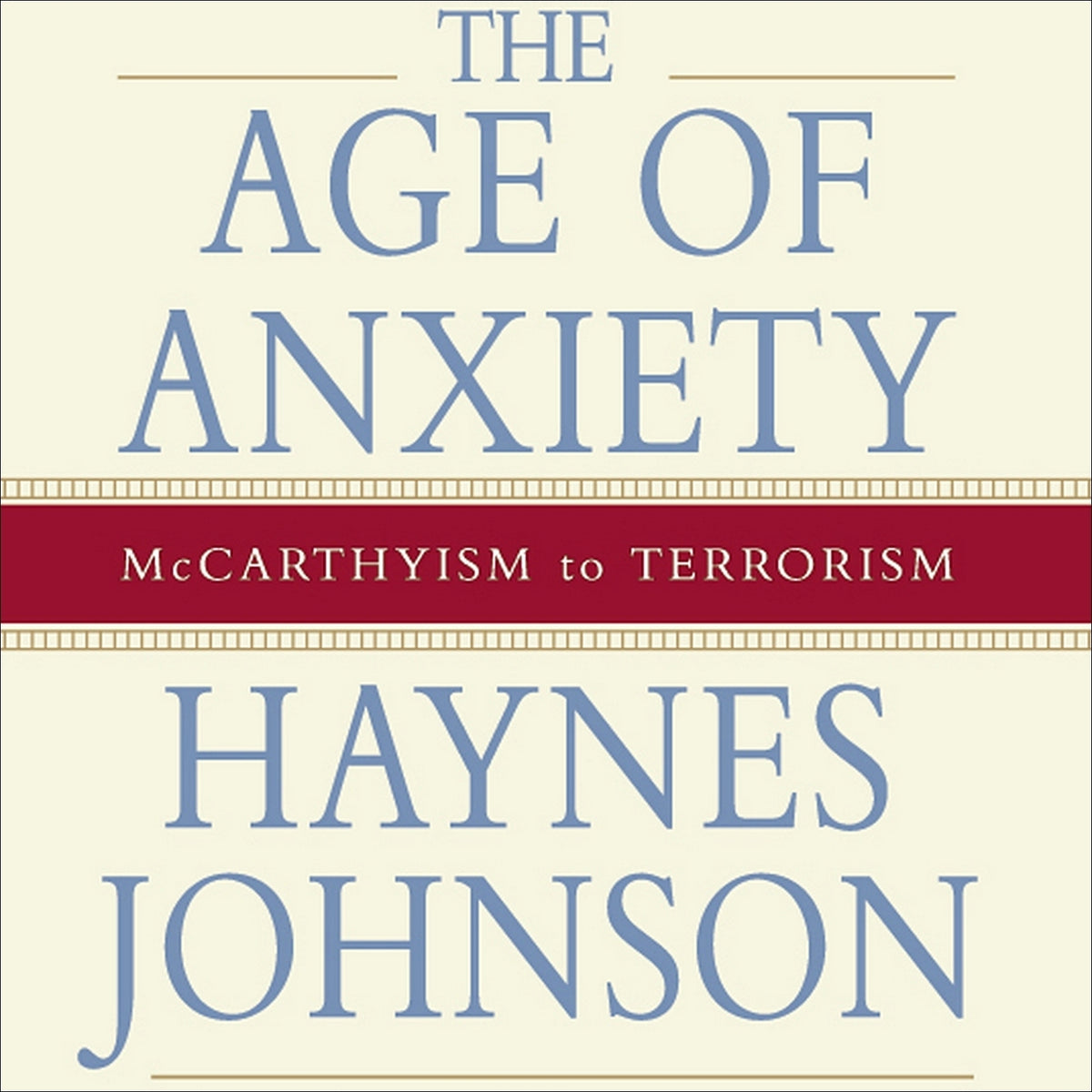 The Age of Anxiety