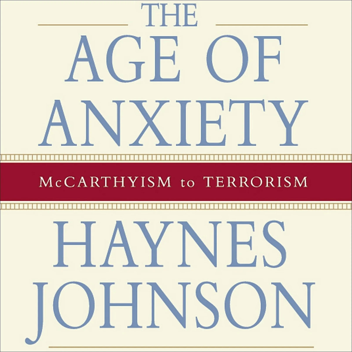 The Age of Anxiety