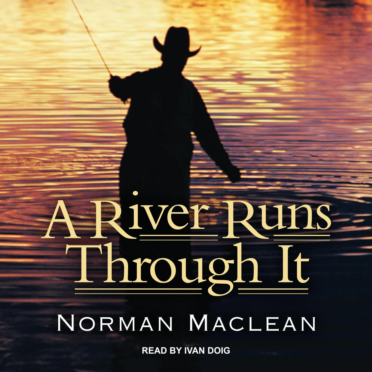 A River Runs Through It