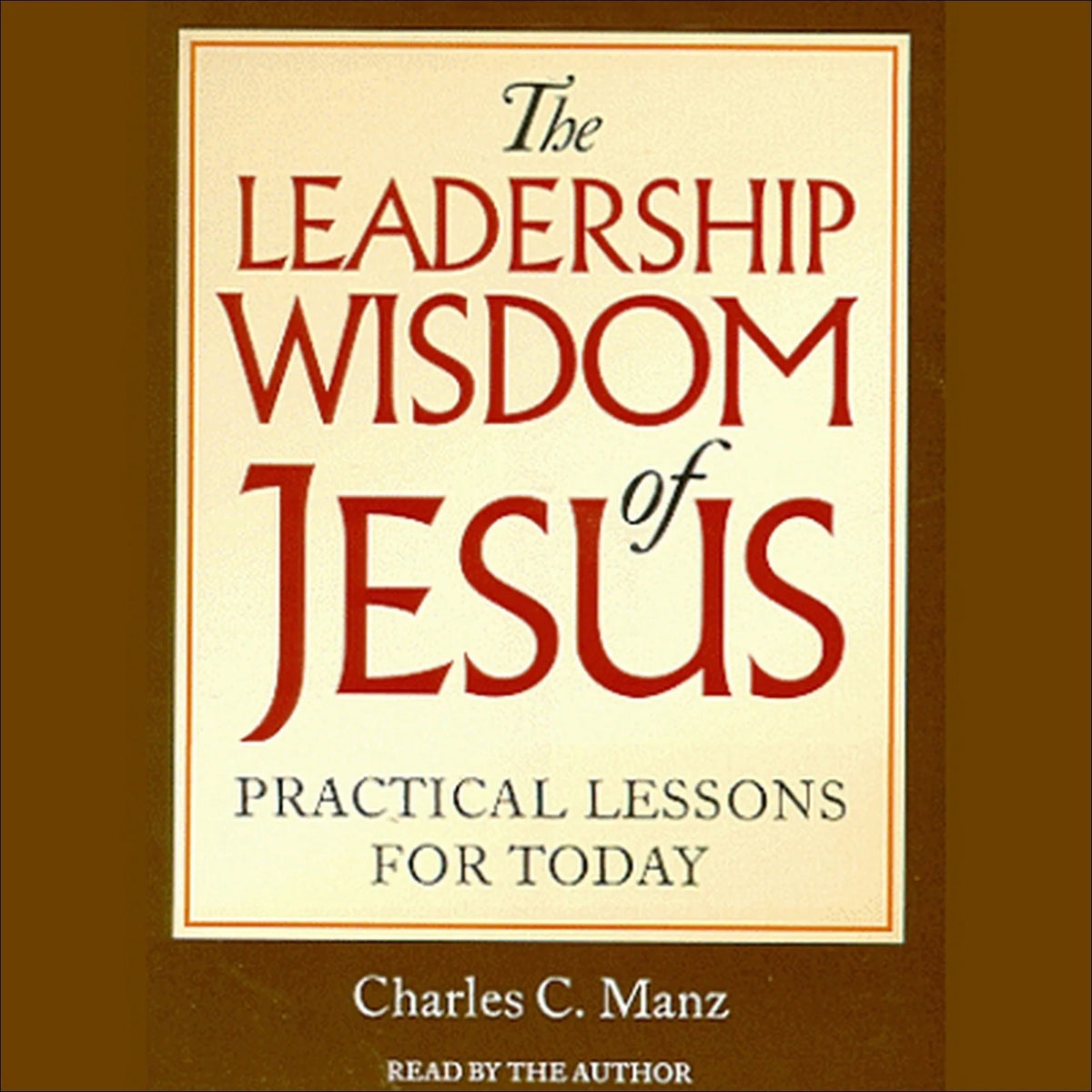The Leadership Wisdom of Jesus