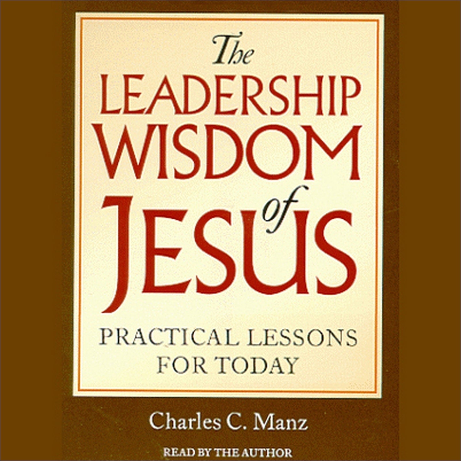 The Leadership Wisdom of Jesus
