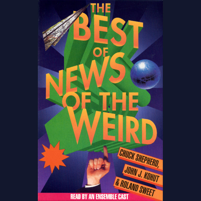 Best of News of the Weird