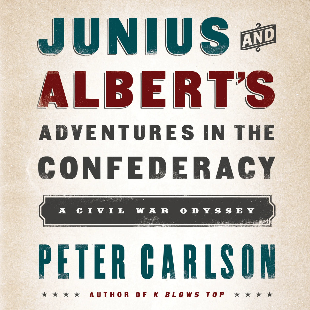 Junius and Albert's Adventures in the Confederacy
