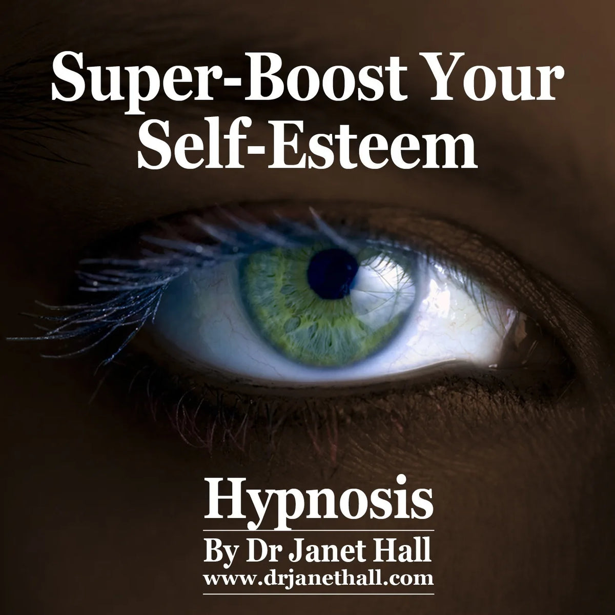 Super-Boost Your Self-Esteem