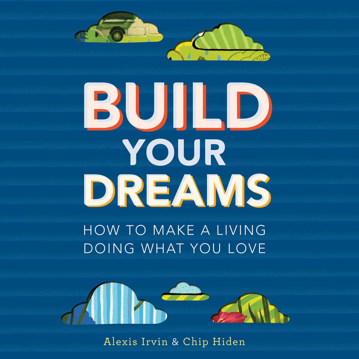 Build Your Dreams
