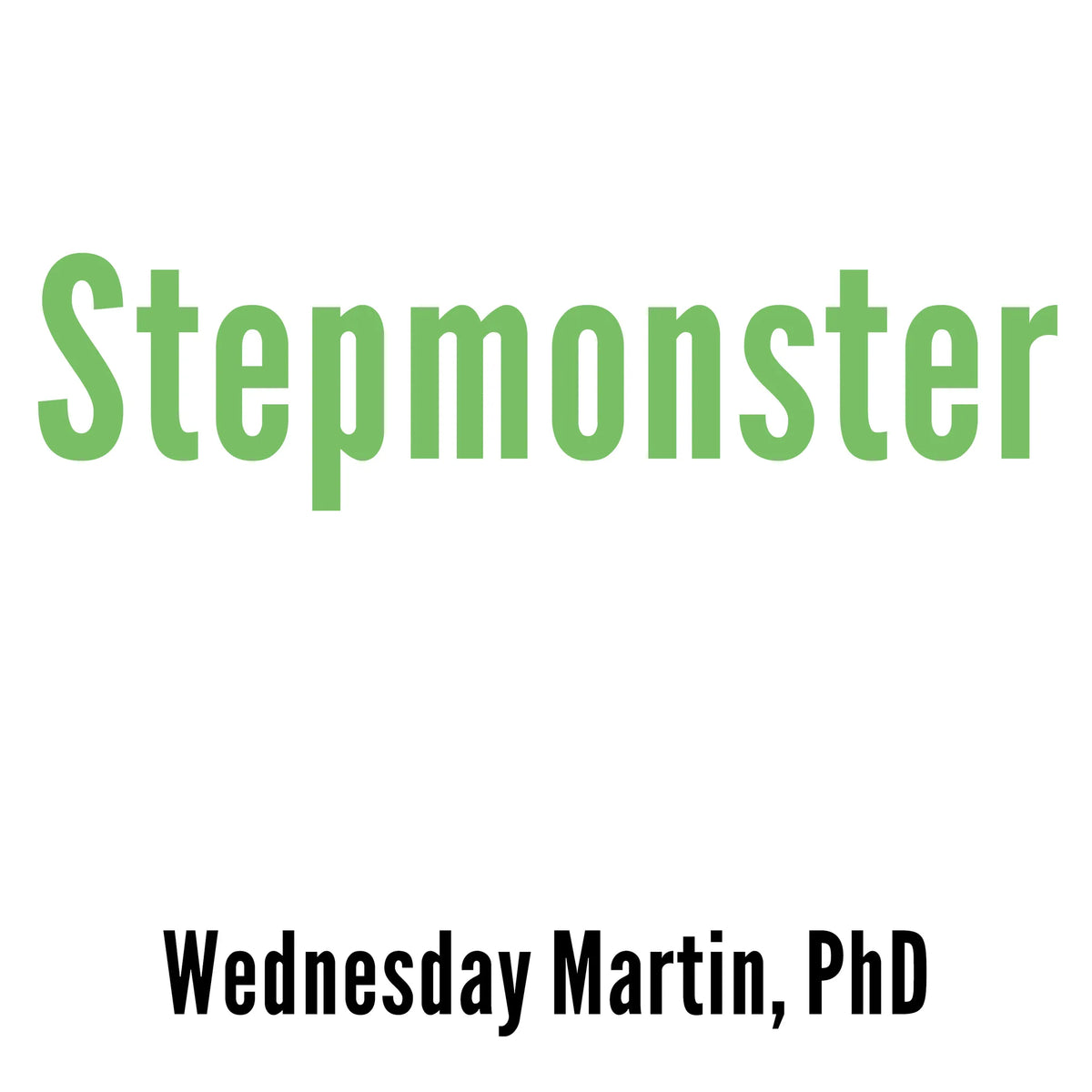 Stepmonster