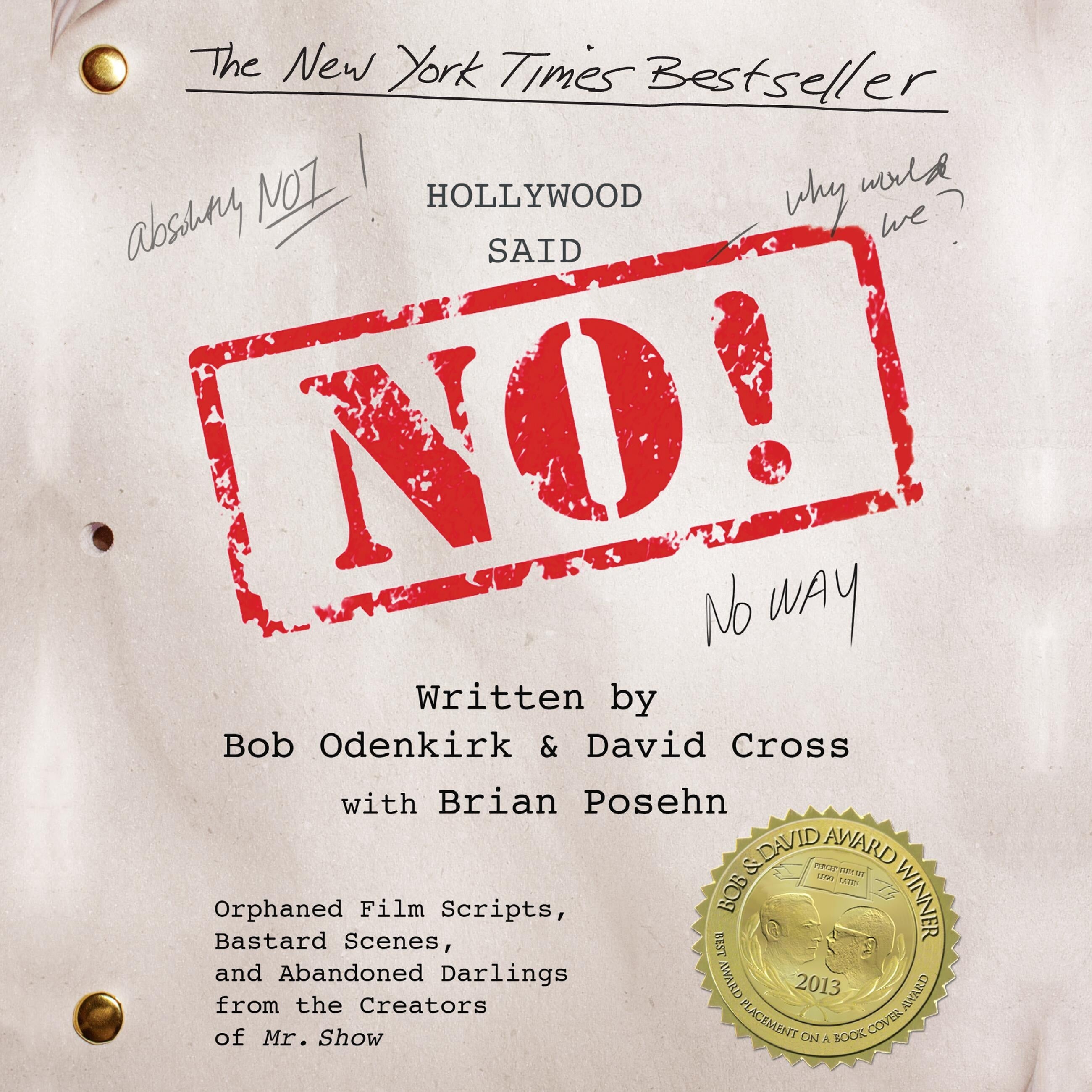 Hollywood Said No!