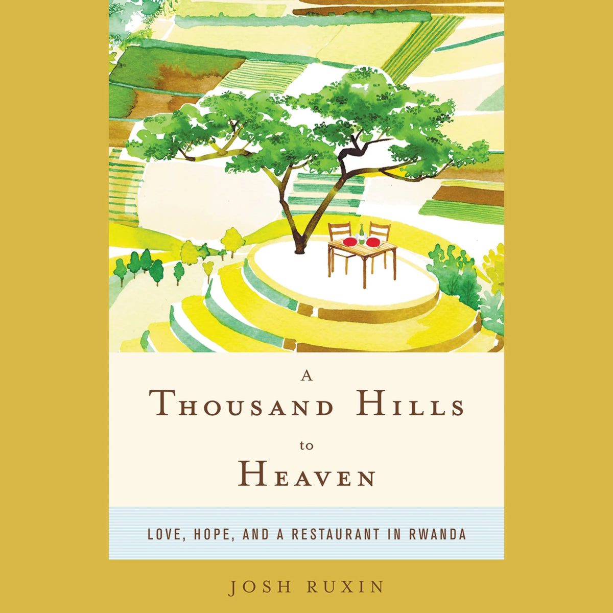 A Thousand Hills to Heaven